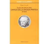 Guida alla lettura della «Critica della ragion pratica» di Kant