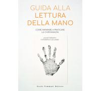 Libri Lisa Butterworth - Guida Alla Lettura Della Mano. Come Imparare A Praticar