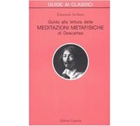 Guida alla lettura delle «Meditazioni metafisiche» di Descartes