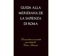 GUIDA ALLA MERIDIANA DELLA SAPIENZA