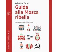 GUIDA ALLA MOSCA RIBELLE - Parisi Valentina - 2021 - Voland