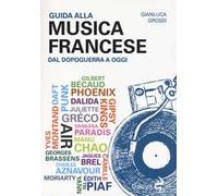 Guida alla musica francese dal dopoguerra a oggi