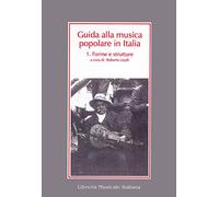 Guida alla musica popolare in Italia. Forme e strutture (Vol. 1)