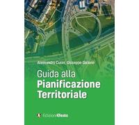 Guida alla pianificazione territoriale - Galiano Giuseppe, Cutini Alessandro