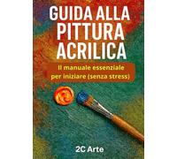 Guida alla pittura acrilica