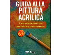 Guida alla pittura acrilica