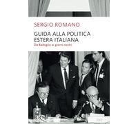 Guida alla politica estera italiana – Da Badoglio a Berlusconi