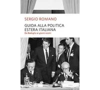 Guida alla politica estera italiana – Da Badoglio a Berlusconi