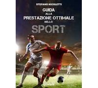 Guida alla prestazione ottimale nello sport