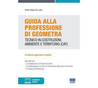 Guida alla professione di geometra - Niglis De Lutiis Emilio