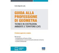 Guida alla professione di geometra - Niglis De Lutiis Emilio