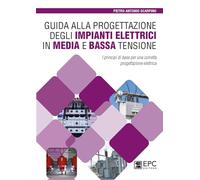 GUIDA ALLA PROGETTAZIONE DEGLI IMPIANTI ELETTRICI IN MEDIA E BASSA TENSIONE -