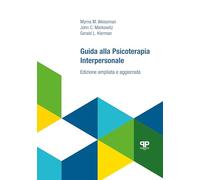 Guida alla psicoterapia interpersonale. Ediz. ampliata