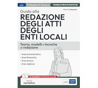 GUIDA ALLA REDAZIONE DEGLI ATTI DEGLI ENTI LOCALI - CAPUANO ALBERTO - Edises