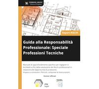 Guida alla Responsabilità Professionale: Speciale Professioni Tecniche