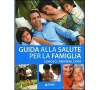 Guida alla salute della famiglia. Visualizza, cura, previeni