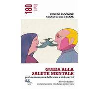 Guida alla salute mentale. Per la conoscenza delle cure e dei servizi