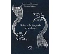 Guida alla scoperta delle sirene