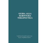 Guida alla scrittura terapeutica