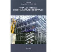 Guida alla sicurezza delle scaffalature e dei soppalchi - [Phasar Edizioni]