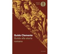 Guida alla storia romana - Clemente Guido