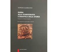 Guida alla storiografia e didattica della storia