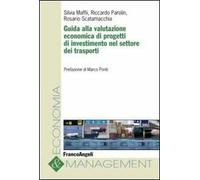 Guida alla valutazione economica di progetti di investimento nel settore dei trasporti