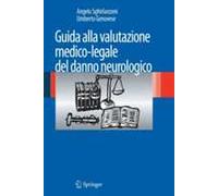 Guida alla valutazione medico-legale del danno neurologico