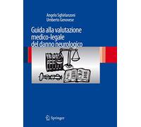 Guida alla valutazione medico-legale del danno neurologico