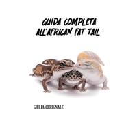 Guida all'African Fat Tail