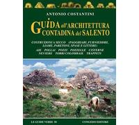 Guida all'architettura contadina del Salento