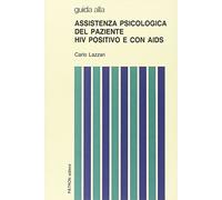Guida all'assistenza psicologica del paziente hiv positivo e con aids