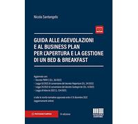 Guida alle agevolazioni e al business plan per l'apertura e la gestione di...