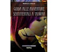 Guida alle avventure sentimentali a Taiwan
