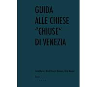 Guida alle chiese «chiuse» di Venezia