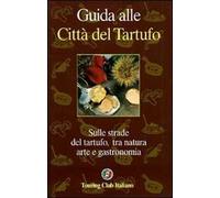 Guida alle città del tartufo