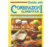 Guida alle combinazioni alimentari