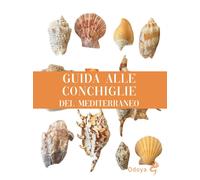 Guida alle conchiglie del Mediterraneo [Paperback] [Jun 20, 2025] AA.VV.