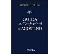 Guida alle Confessioni di Agostino