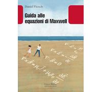 Guida alle equazioni di Maxwell