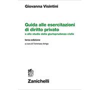 Guida alle esercitazioni di diritto privato e allo studio della giurisprudenza civile