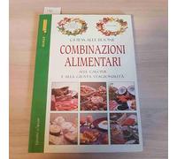 Guida alle giuste combinazioni alimentari, alle calorie e alla giusta stagionalità