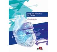 Guida alle interazioni tra farmaci. Cardiologia