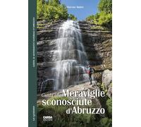 Guida alle meraviglie sconosciute d'Abruzzo