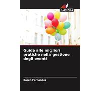 Guida alle migliori pratiche nella gestione degli eventi