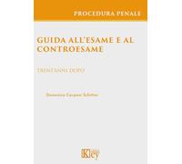 Guida all'esame e al controesame. Trent'anni dopo
