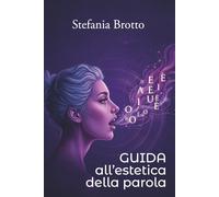 Guida all'estetica della parola: Fonetica e Dizione