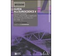 Guida all'Eurocodice 4. Progettazione delle strutture composte acciaio-calcestruzzo: EN 1994 1.1