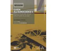 Guida all'Eurocodice 5. Progettazione delle strutture in legno