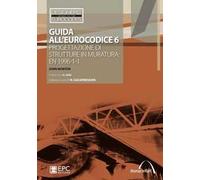 Guida all'Eurocodice 6. Progettazione di strutture in muratura: EN 1996-1-1